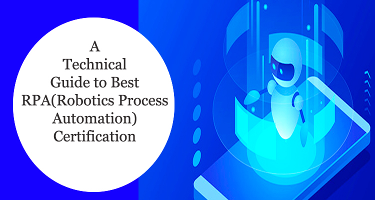 A Technical Guide to RPA Certification